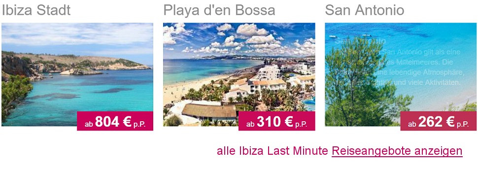 Ibiza Last Minute Reisen Flug & Hotel 4 oder 5-Sterne ab € 262.-